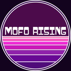 MOFO RISING