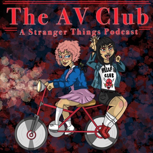 Stream The AV Club A Stranger Things Podcast Listen to podcast