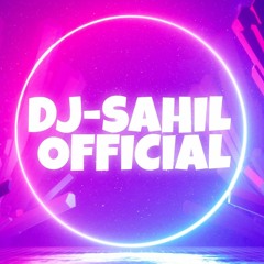 DJ SAHIl OFFICIAL