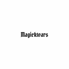 magicktears
