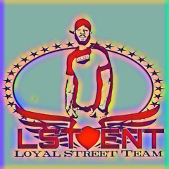 Loyal Street Team Ent
