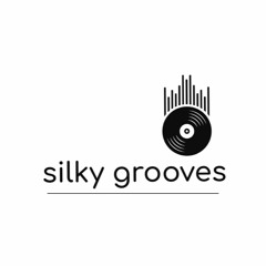 Silky Grooves
