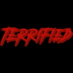 Terrified