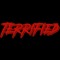 Terrified