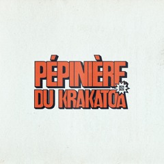 Pépinière du Krakatoa