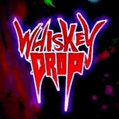 Whiskey Drop