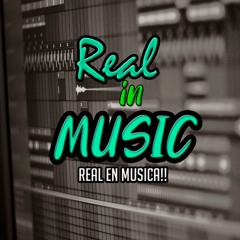 REAL IN MUSIC