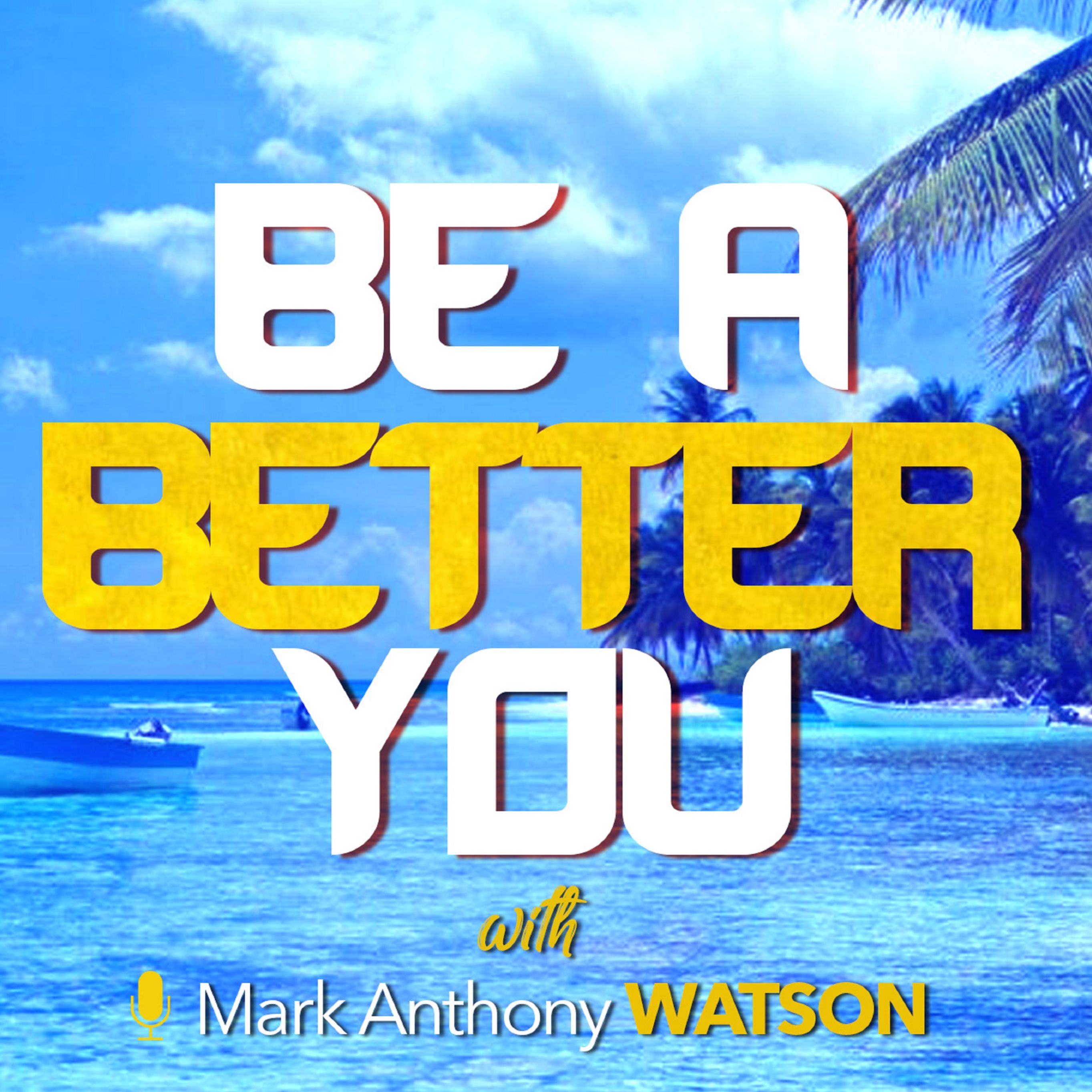 Be A Better You