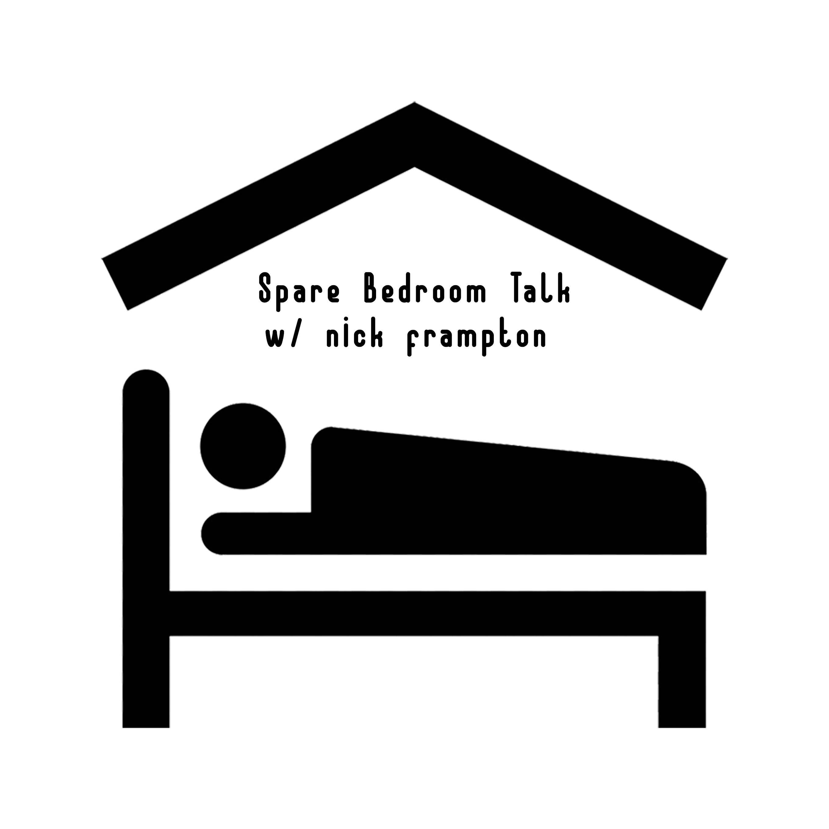Spare Bedroom Talk w/ Nick Frampton