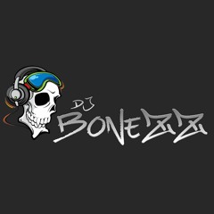Dj Bonezz ♪