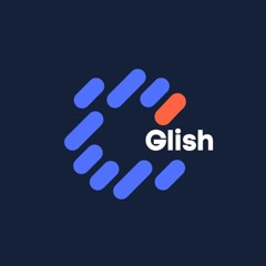 Glish