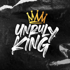 UNRULY KING