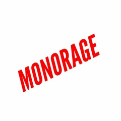 Monorage