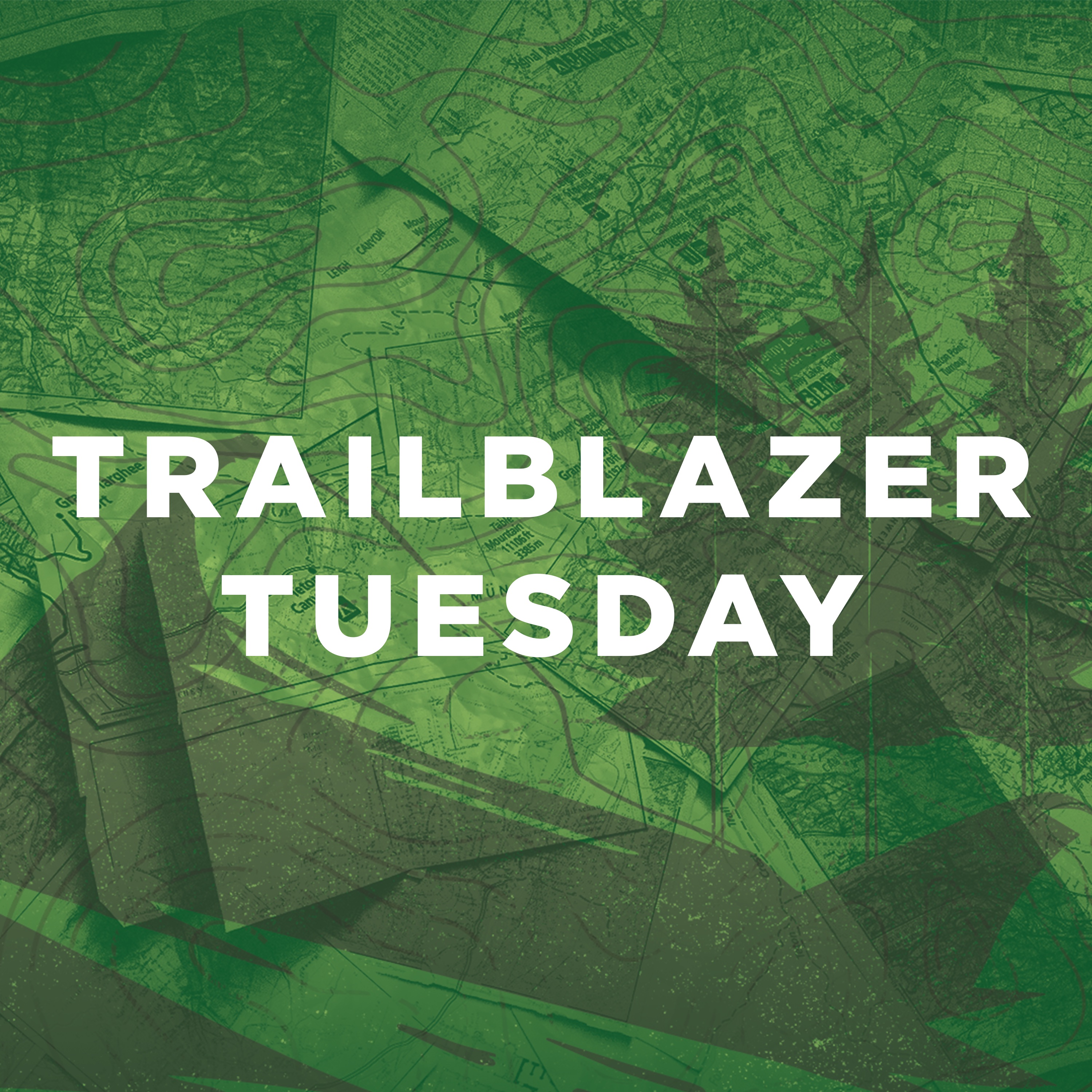 Trailblazer Tuesday