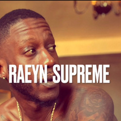 Raeyn Supreme