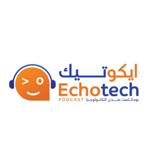 Echotech|بودكاست ايكوتيك