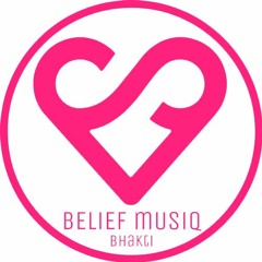 Belief Musiq Bhakti