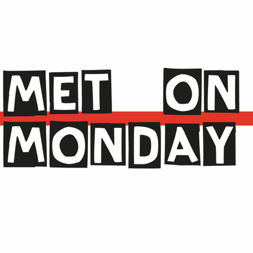 MET ON MONDAY’s avatar