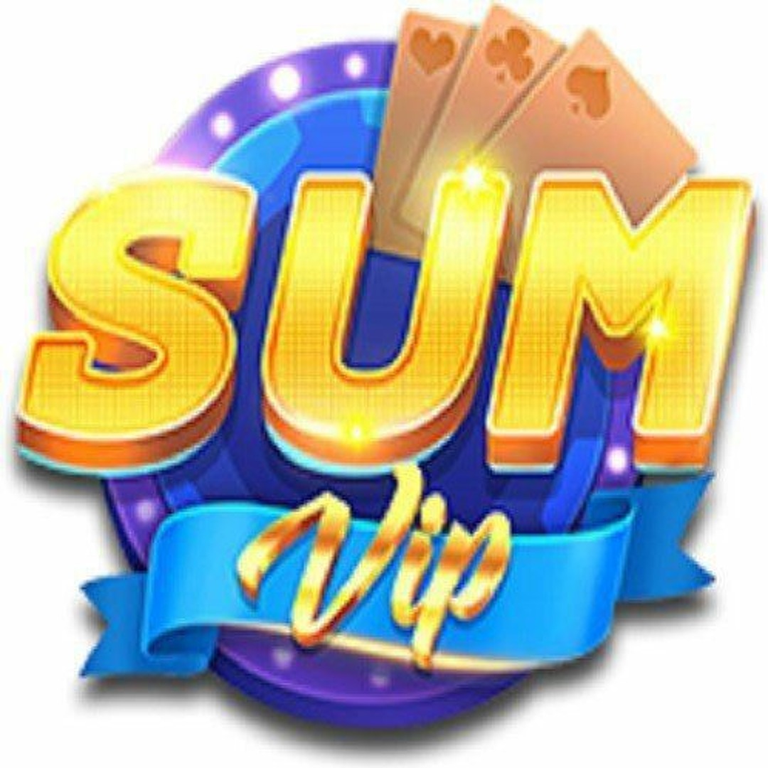 SumVip - Link tải APP SUMVIP chính thức 2024