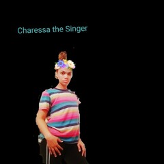 Charessa the Singer