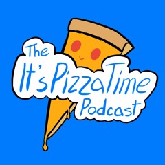 It's Pizza Time Podcast