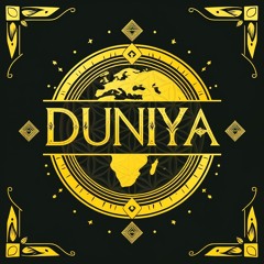 DUNIYA