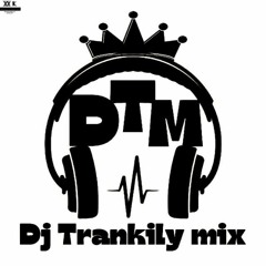Dj Trankily Mix509