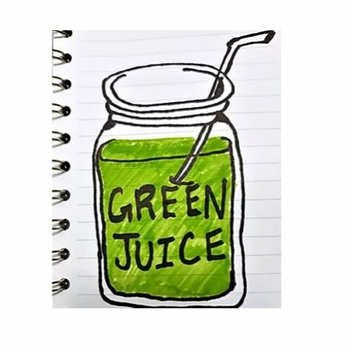 Green Juice, the podcast.’s avatar