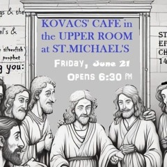 The Kovacs' Cafe in The Upper Room