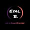 Eyal B. (aka SoundFanatic)