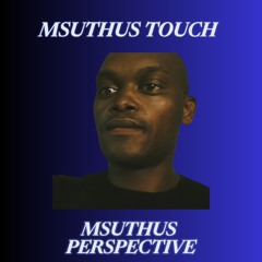 Msuthus Touch