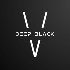 The Deep Black V's