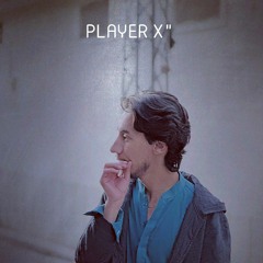 PLAYER X"