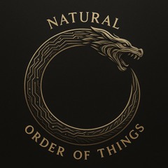 NATURAL ORDER OF THINGS