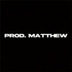 prod. matthew