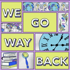 Stream We Go Way Back Music Listen To Songs Albums Playlists For Free On Soundcloud Stream We Go Way Back Music Listen To Songs Albums Playlists For Free On Soundcloud