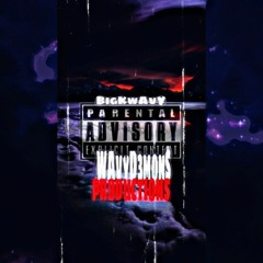 wAvyd3mon$ productions  an promotional