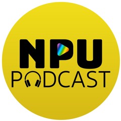 NPU PODCAST