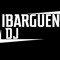 IBARGUEN DJ ✪