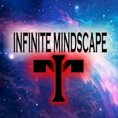 INFINITE MINDSCAPE