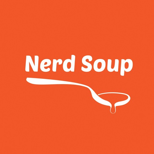 The Nerd Soup Podcast’s avatar