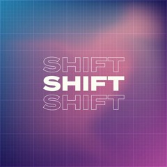 SHIFT