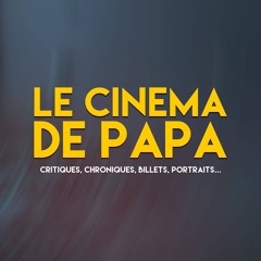 Le Cinéma de Papa