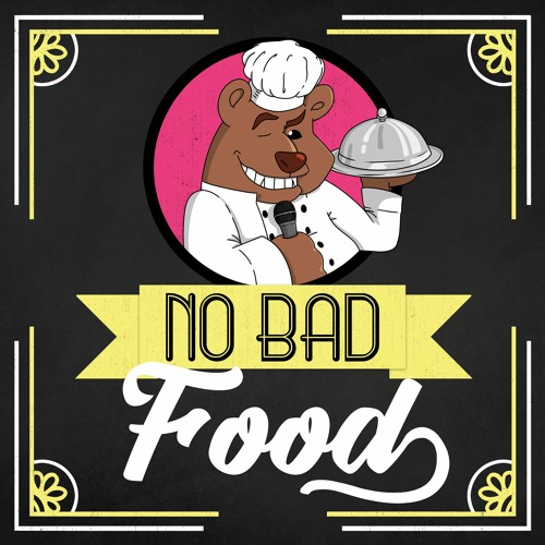 No Bad Food Podcast’s avatar