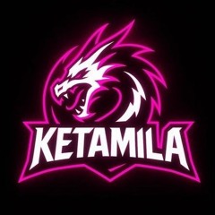 KETAMILA