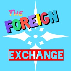 The Foreign Exchange