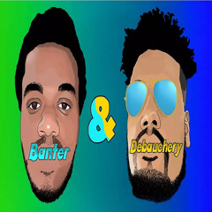 Banter & Debauchery Podcast