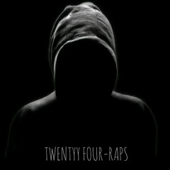 TWENTYY FOUR-RAPS