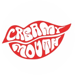 Creamy Mouth