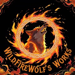 WildFireWolf's Works